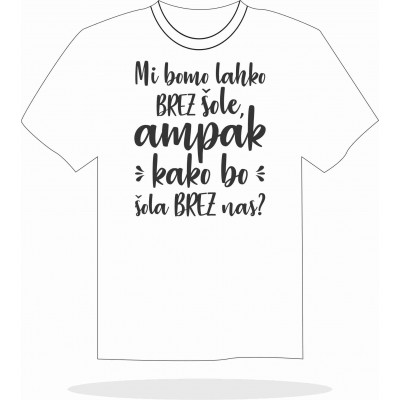 Mi Bomo Lahko Brez Šole 